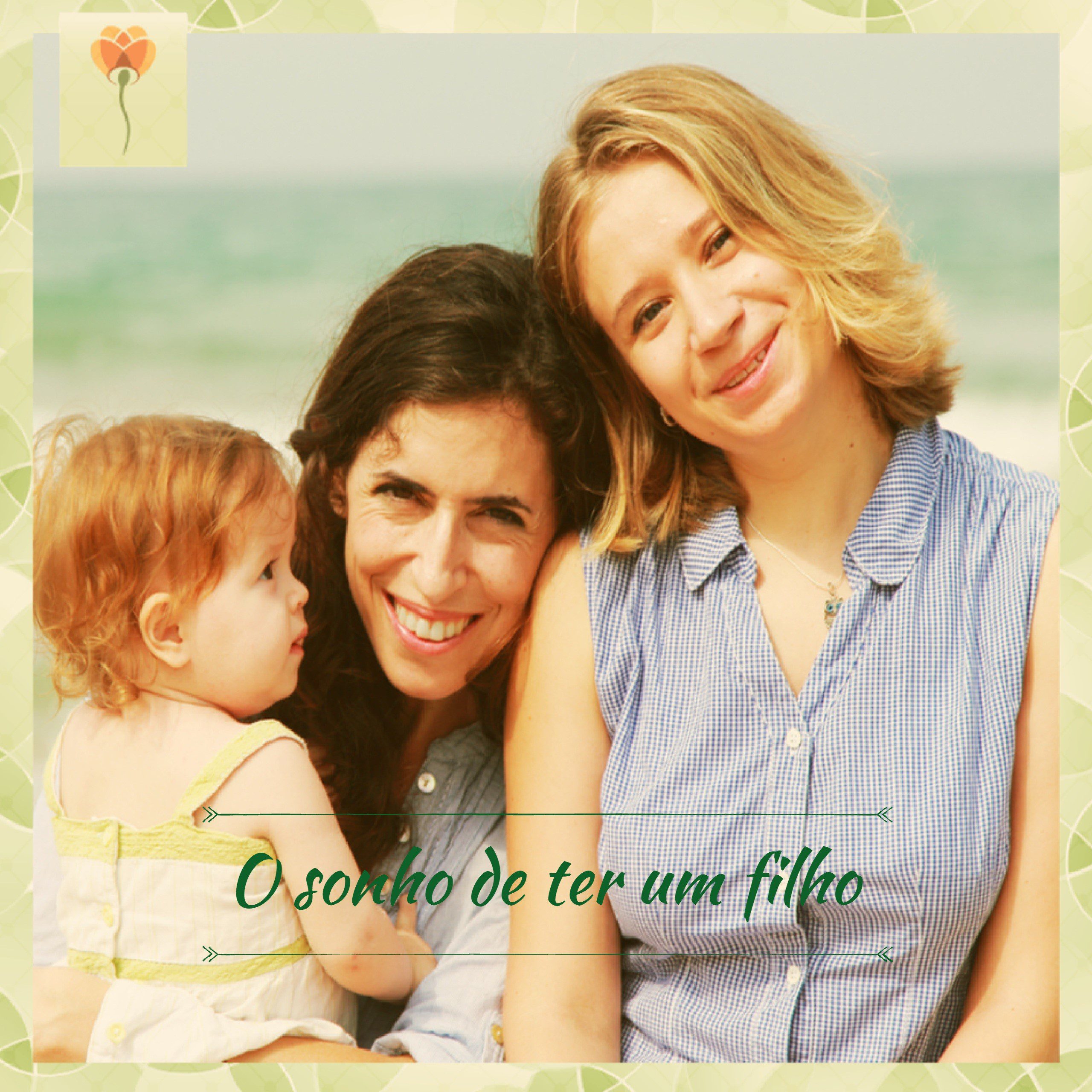 casais homossexuais femininos e masculinos podem realizar o sonho de ter um filho