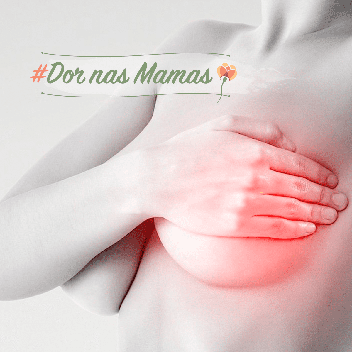 Mastalgia: a dor nas mamas