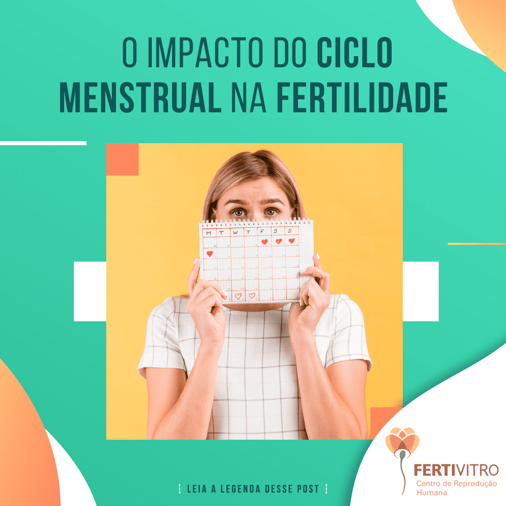 Como o Ciclo Menstrual pode impactar a Fertilidade