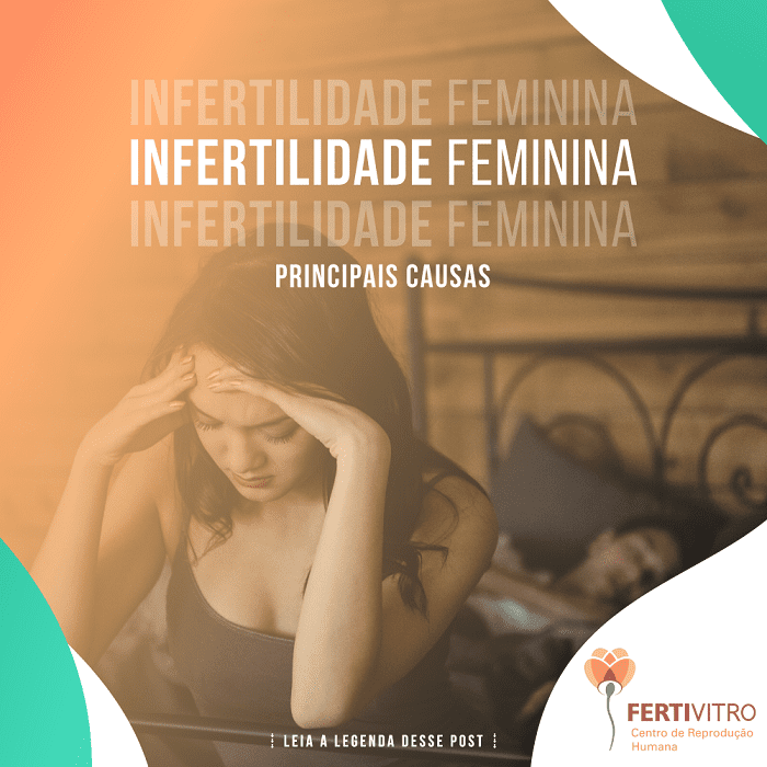 Causas de Infertilidade Feminina