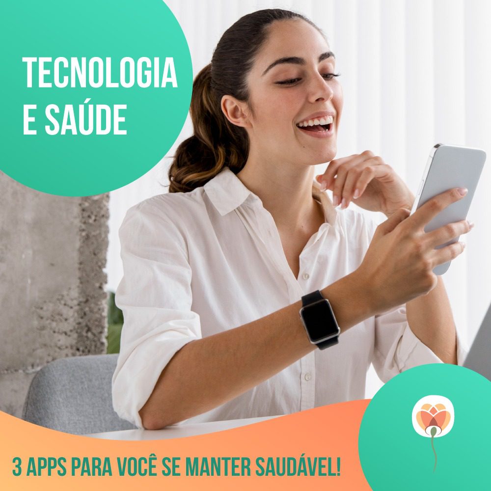 3 Apps que te ajudam a se manter saudável